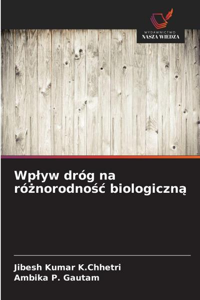 Wp¿yw dróg na ró¿norodno¿¿ biologiczn¿