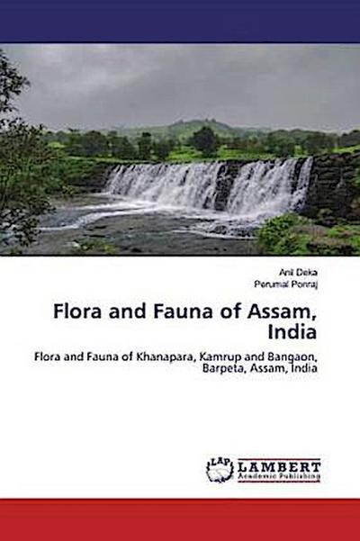 Flora and Fauna of Assam, India