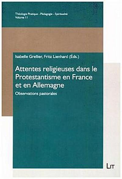 Attentes religieuses dans le Protestantisme en France et en Allemagne