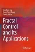 Fractal Control and Its Applications