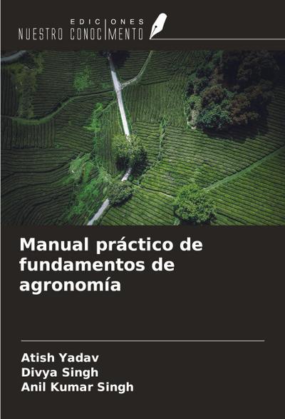 Manual práctico de fundamentos de agronomía