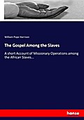 The Gospel Among the Slaves