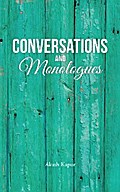 Conversations and Monologues