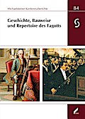 Geschichte, Bauweise und Repertoire des Fagotts