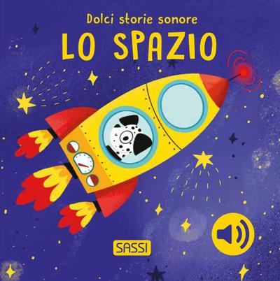 Lo spazio. Dolci storie sonore