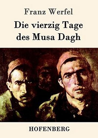 Die vierzig Tage des Musa Dagh