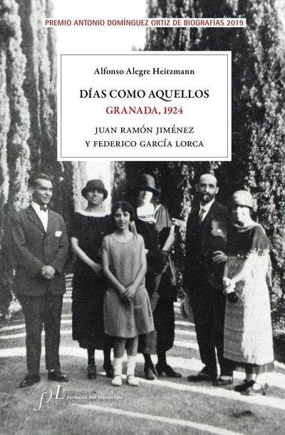 Días como aquellos : Granada, 1924