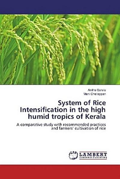 System of Rice Intensification in the high humid tropics of Kerala