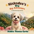 Kiskadee’s Big Big Adventure