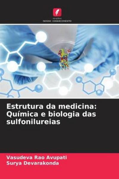 Estrutura da medicina: Química e biologia das sulfonilureias