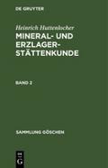 Heinrich Huttenlocher: Mineral- und Erzlagerstätte