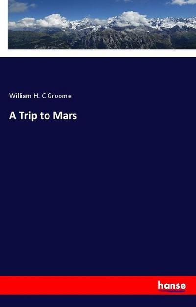 A Trip to Mars