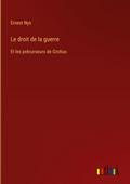 Le droit de la guerre