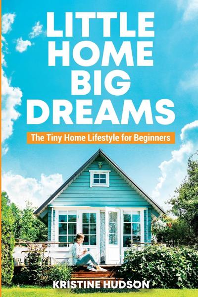 Little Home, Big Dreams