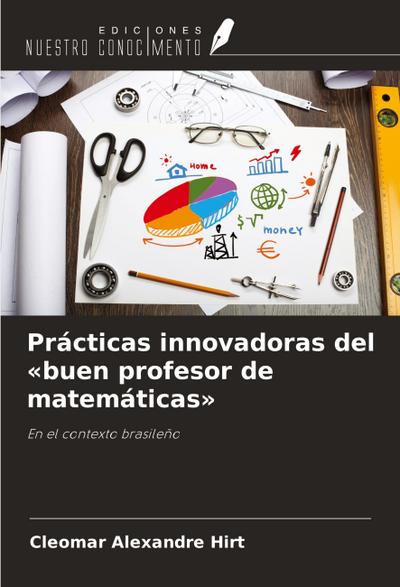 Prácticas innovadoras del ’buen profesor de matemáticas’