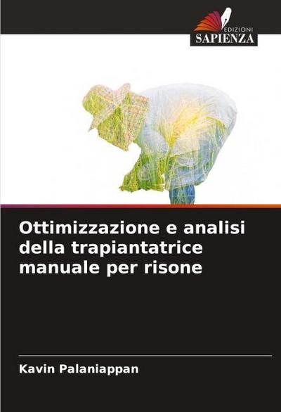 Ottimizzazione e analisi della trapiantatrice manuale per risone
