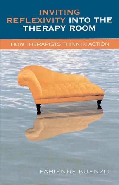 Inviting Reflexivity into the Therapy Room