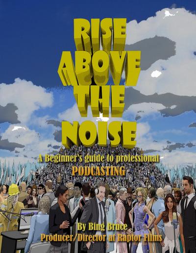 Rise Above The Noise