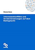 Interessenkonflikte und Anreizverzerrungen auf dem