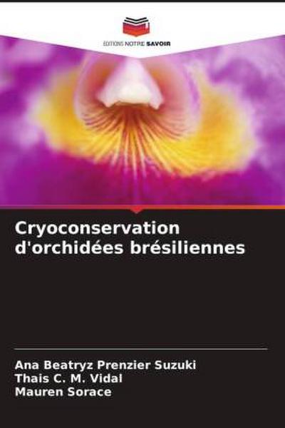 Cryoconservation d’orchidées brésiliennes