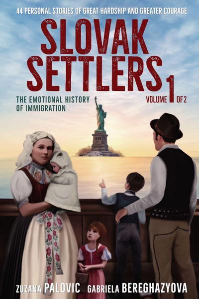 Palovic, Z: Slovak Settlers Volume 1 of 2