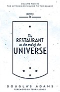 The Restaurant at the End of the Universe