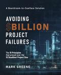 Avoiding $Billion Project Failures