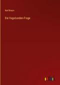 Die Vagabunden-Frage
