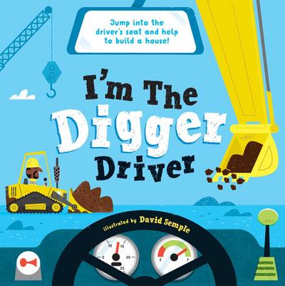 I’m the Digger Driver