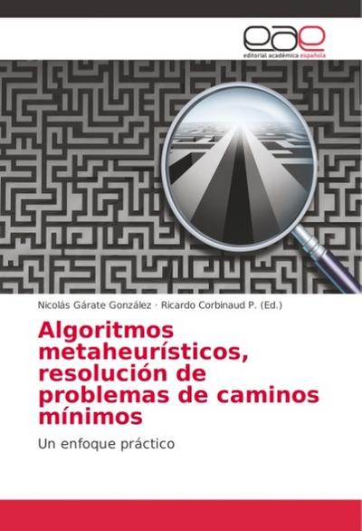 Algoritmos metaheurísticos, resolución de problemas de caminos mínimos