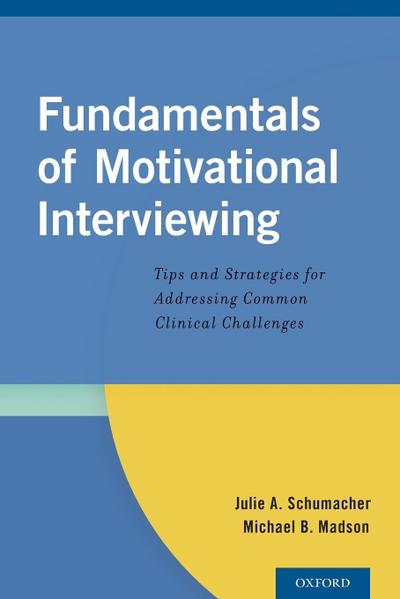 Fundamentals of Motivational Interviewing