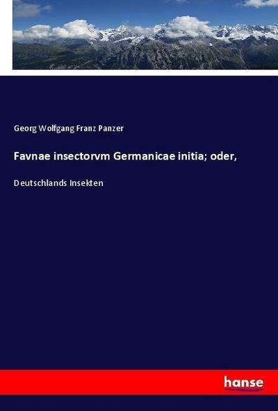 Favnae insectorvm Germanicae initia; oder
