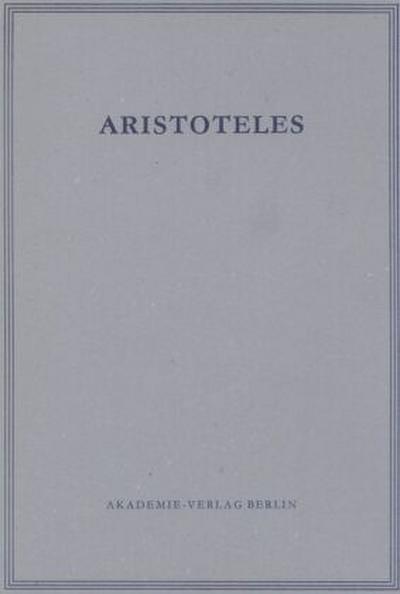 Aristoteles: Aristoteles Werke Opuscula II und III. Tl.2/3