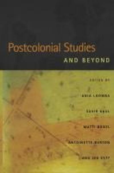 Postcolonial Studies and Beyond
