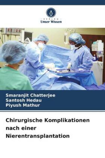 Chirurgische Komplikationen nach einer Nierentransplantation