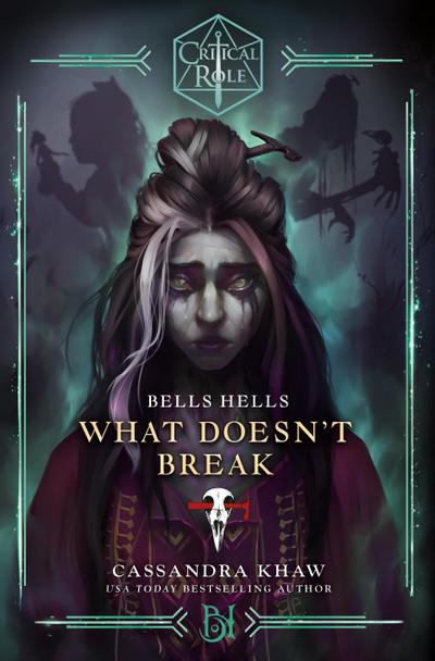 Critical Role: Bells Hells - What Doesn’t Break