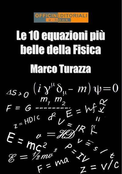 Le 10 equazioni più belle della Fisica