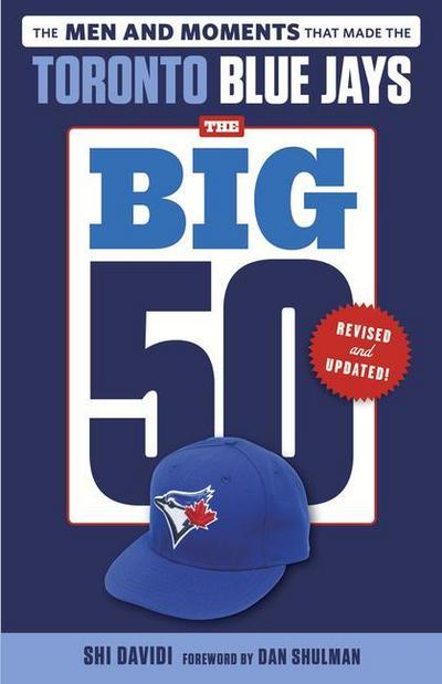 The Big 50: Toronto Blue Jays
