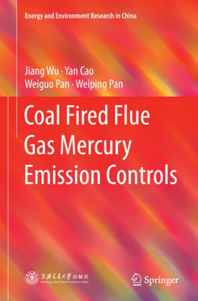 Coal Fired Flue Gas Mercury Emission Controls