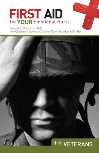 First Aid for Your Emotional Hurts: Veterans