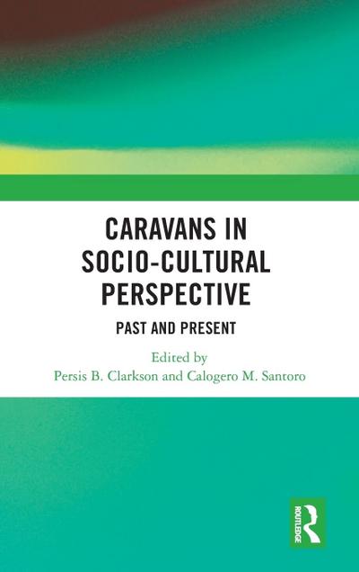 Caravans in Socio-Cultural Perspective