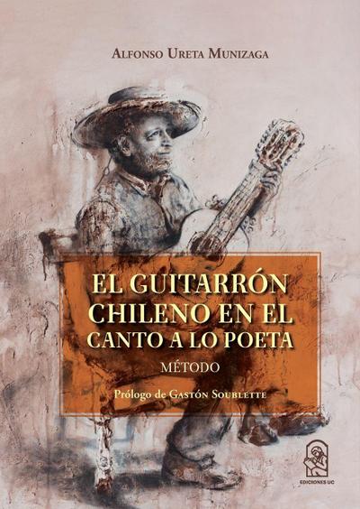 El guitarrón chileno en el canto a lo poeta