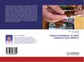 Tobacco Epidemic in India Evidence from NFHS-3