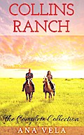 Collins Ranch: The Complete Collection