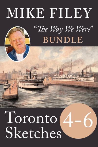 Mike Filey’s Toronto Sketches, Books 4-6