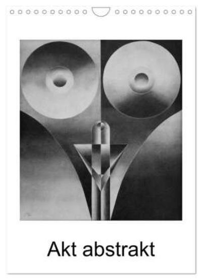 Akt abstrakt - Abstrakte Aktzeichnungen (Wandkalender 2026 DIN A4 hoch), CALVENDO Monatskalender