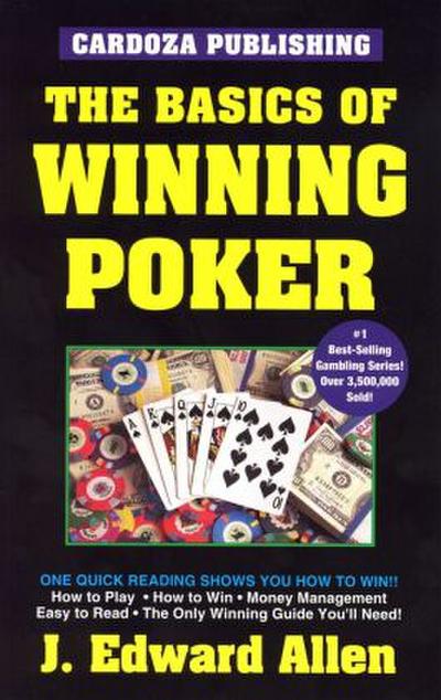 The Basics of Winning Poker: 5th Edition