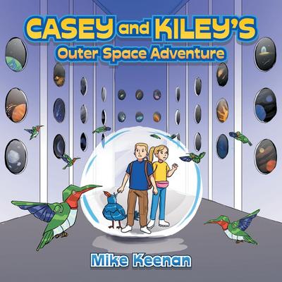 Casey and Kiley’s  Outer Space Adventure
