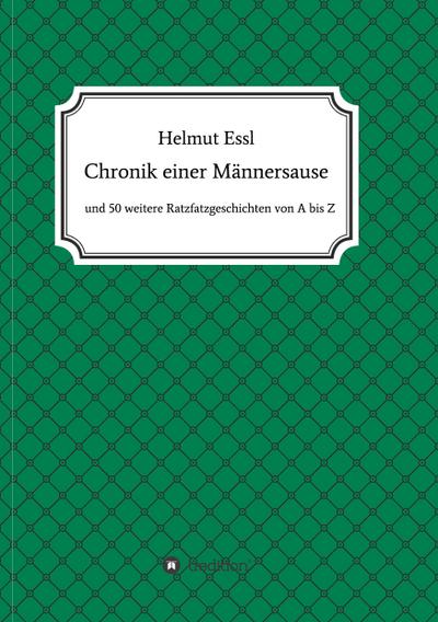 Chronik einer Männersause