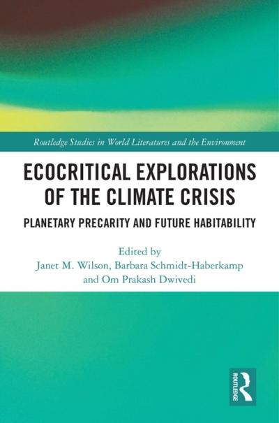 Ecocritical Explorations of the Climate Crisis